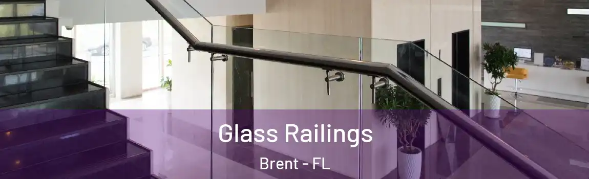 Glass Railings Brent - FL